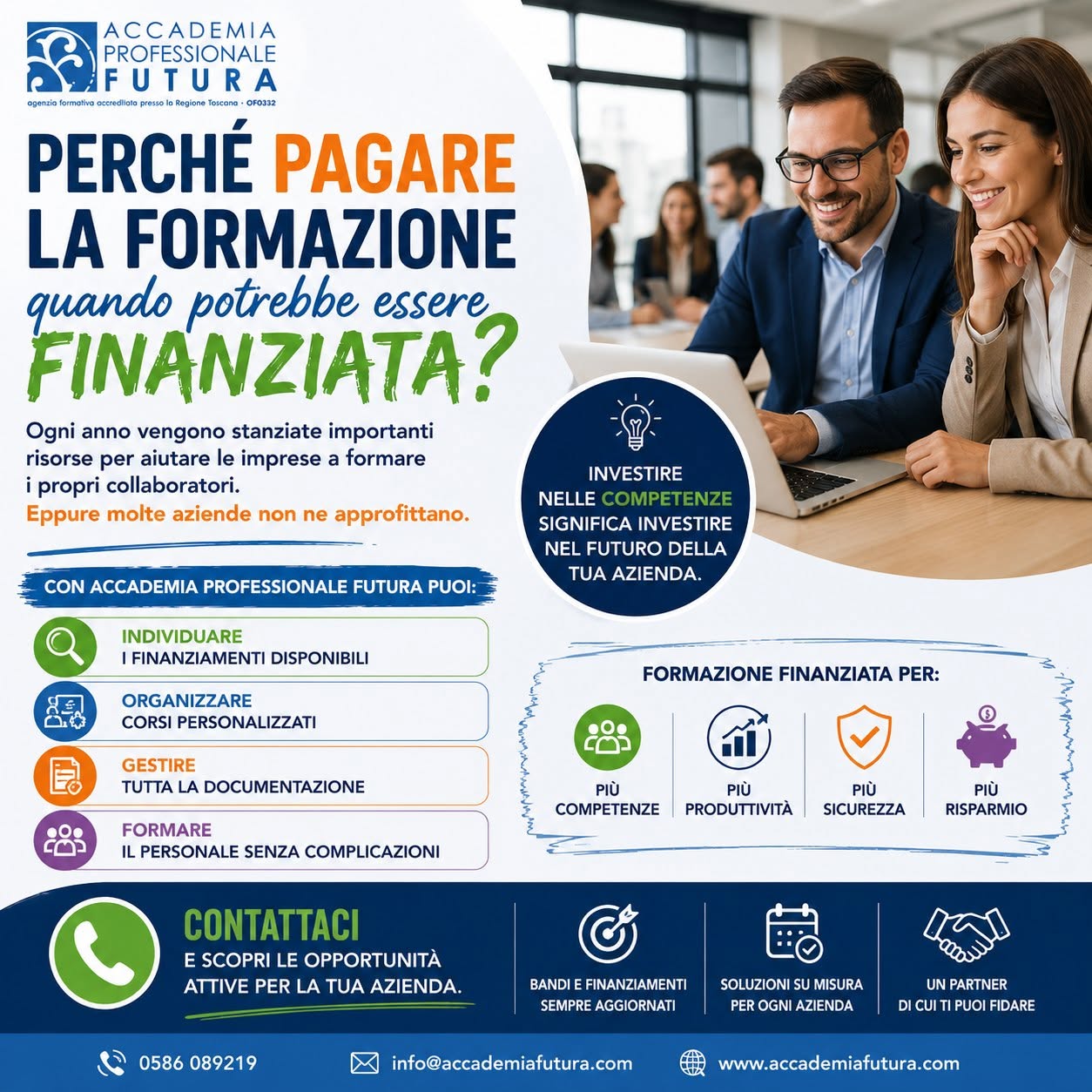 Locandina: perché pagare la formazione quando potrebbe essere finanziata. Con Accademia Professionale Futura puoi individuare i finanziamenti disponibili, organizzare corsi personalizzati, gestire la documentazione e formare il personale senza complicazioni